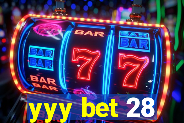 yyy bet 28